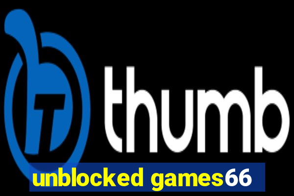 unblocked games66